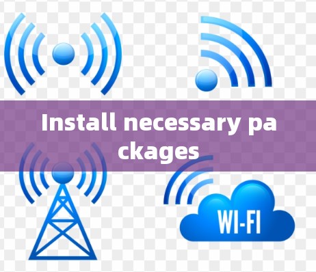 Install necessary packages