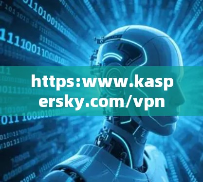 https:www.kaspersky.com/vpn