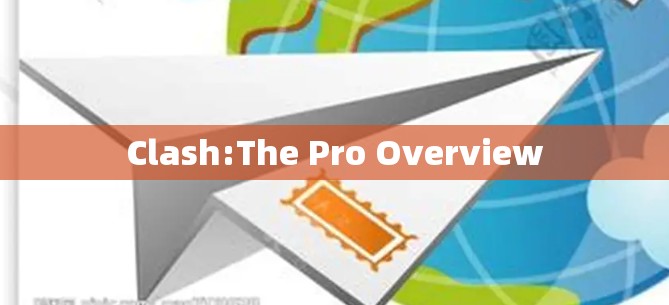 Clash:The Pro Overview