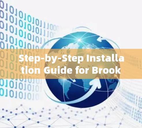 Step-by-Step Installation Guide for Brook