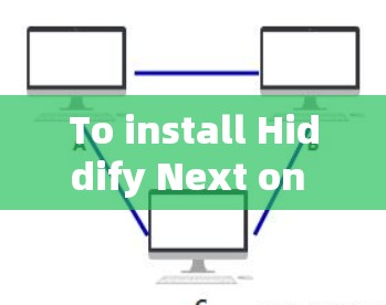 To install Hiddify Next on your Android device,follow these organized steps:
